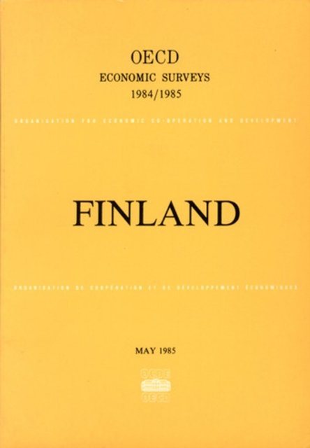 OECD Economic Surveys: Finland 1985