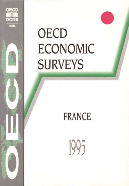 OECD Economic Surveys: France 1995