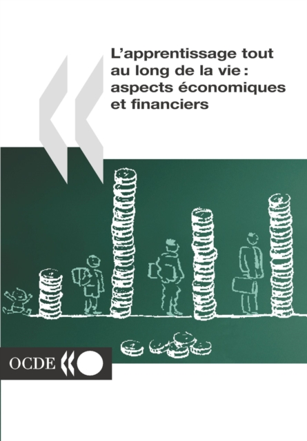 L'apprentissage tout au long de la vie : aspects economiques et financiers