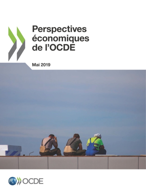 Perspectives economiques de l'OCDE, Volume 2019 Numero 1