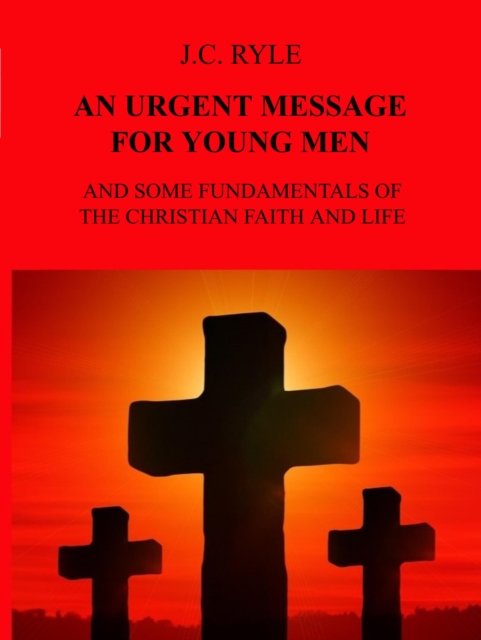 AN URGENT MESSAGE FOR YOUNG MEN