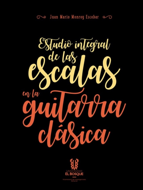Estudio integral de las escalas en la guitarra clasica