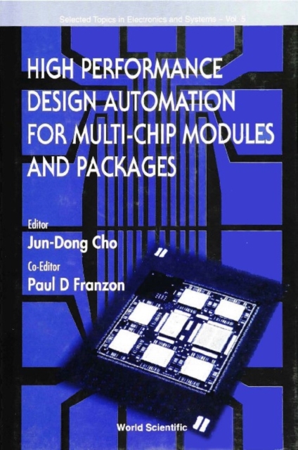 High Performance Design Automation For Multi-chip Modules And Packages