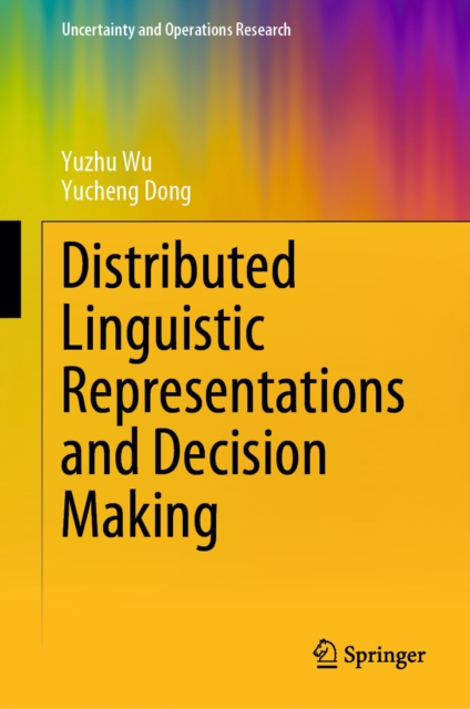Distributed Linguistic Representations and Decision Making