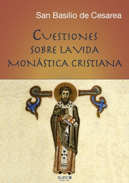 Cuestiones sobre la vida monástica cristiana ("Instituta" - Regla)