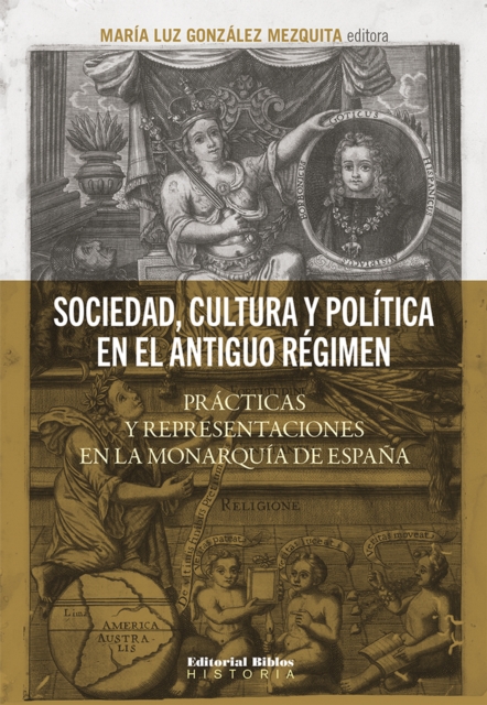 Sociedad, cultura y política en el Antiguo Régimen
