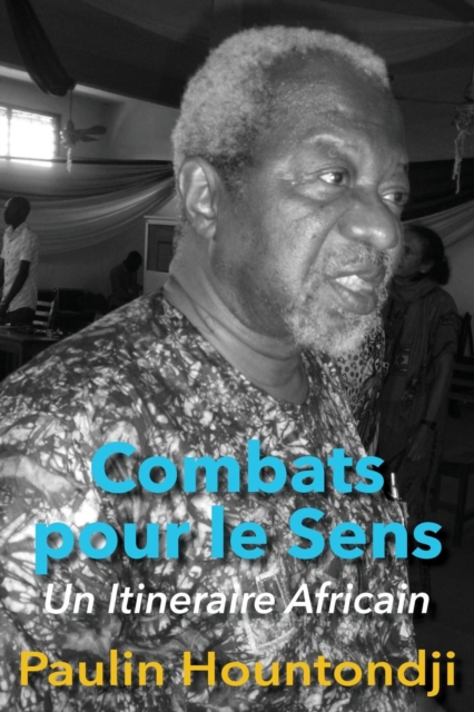 Combats pour le Sens: Un Itineraire Afri