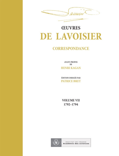OEuvres de Lavoisier : Correspondance, Volume VII (1792-1794)