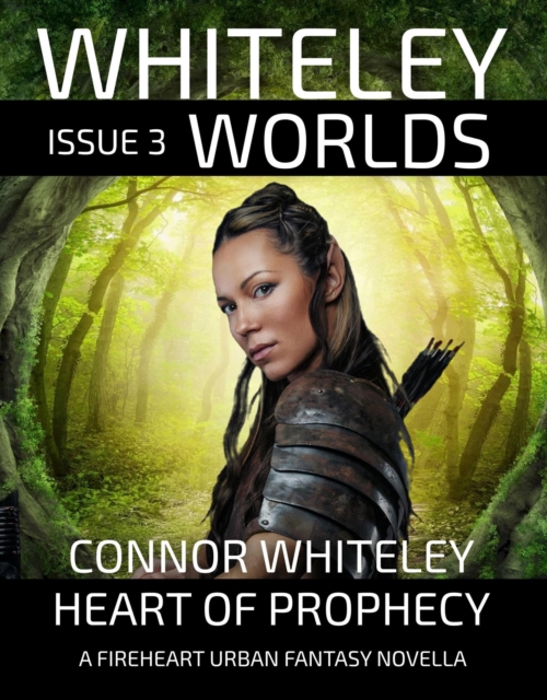 Issue 3: Heart of Prophecy A Fireheart Urban Fantasy Novella