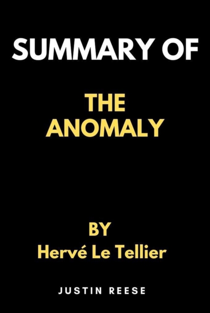 Summary of The Anomaly By Herve Le Tellier