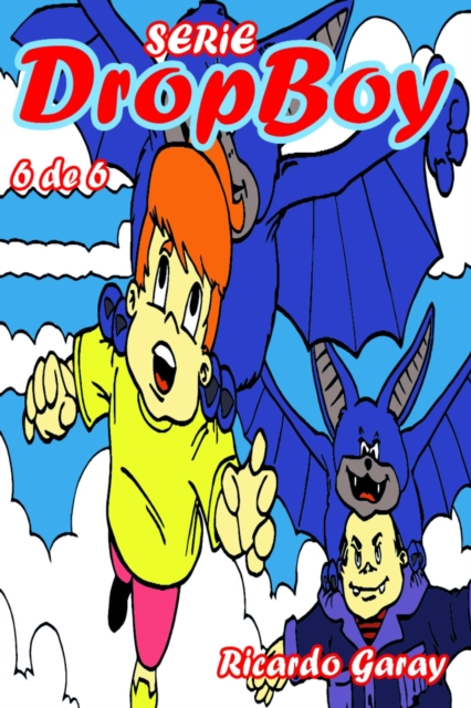 Serie Dropboy - volumen 6