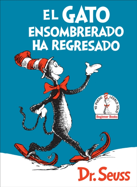El Gato ensombrerado ha regresado (The Cat in the Hat Comes Back Spanish Edition)
