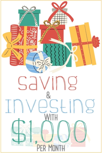 Saving & Investing with $1,000 Per Month