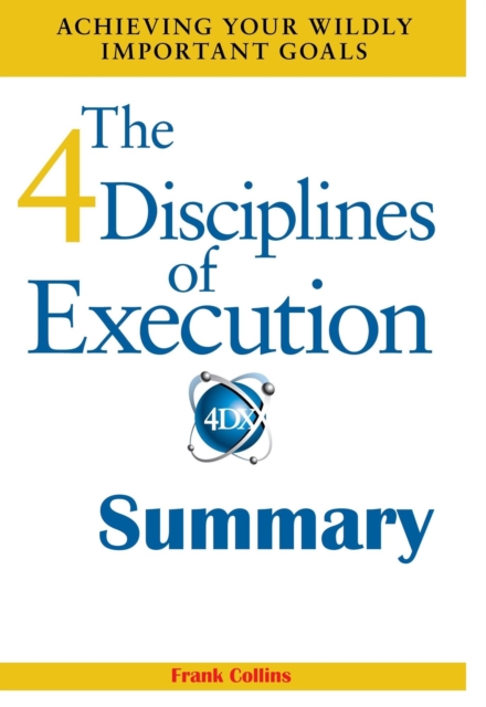 4 Disciplines of Execution Summary