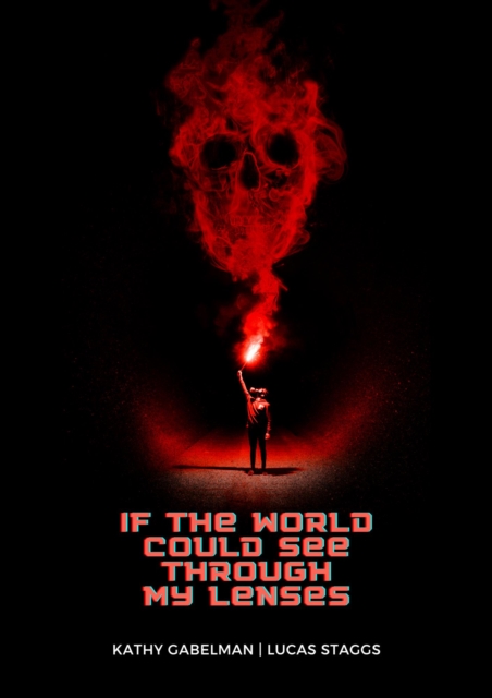 If The World Could See Through My Lenses