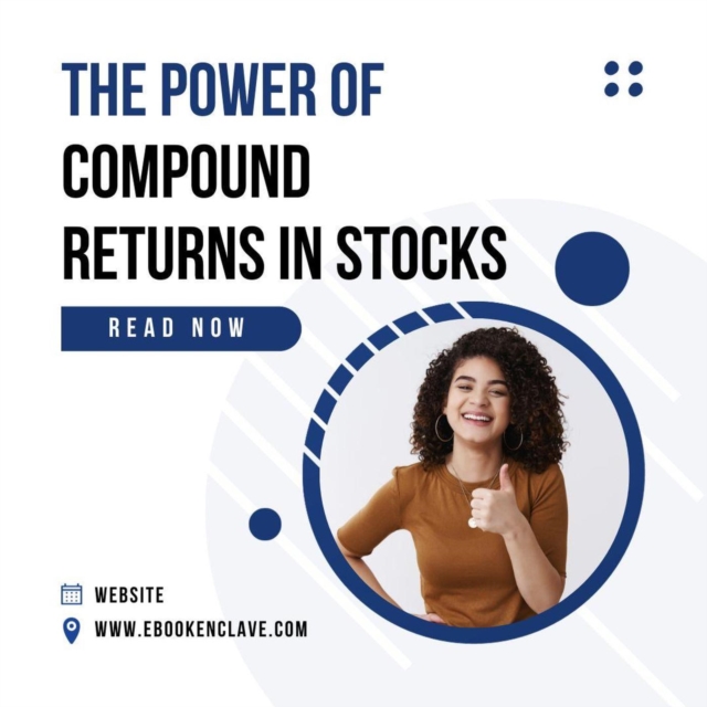 Power of Compound Returns in Stocks