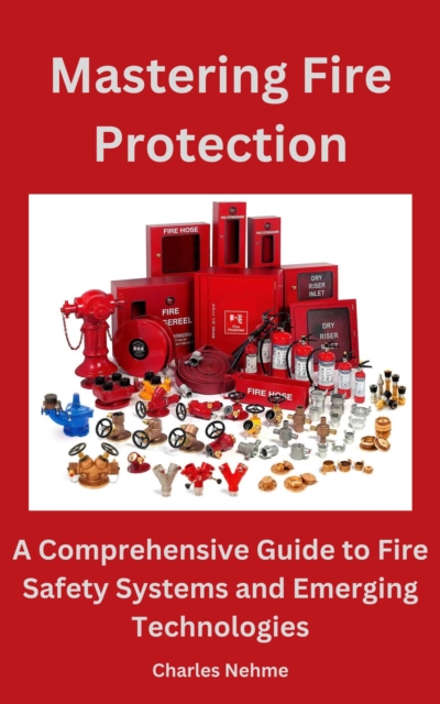 Mastering Fire Protection