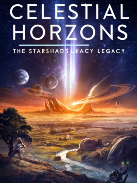 Celestial Horizons The Starshard's Legacy