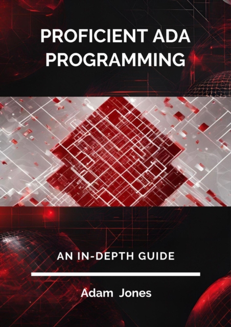 Proficient Ada Programming: An In-Depth Guide