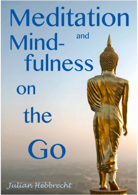 Meditation and Mindfulness on the Go