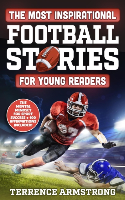 Most Inspirational Football Stories For Young Readers