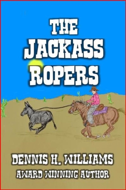 Jackass Ropers.
