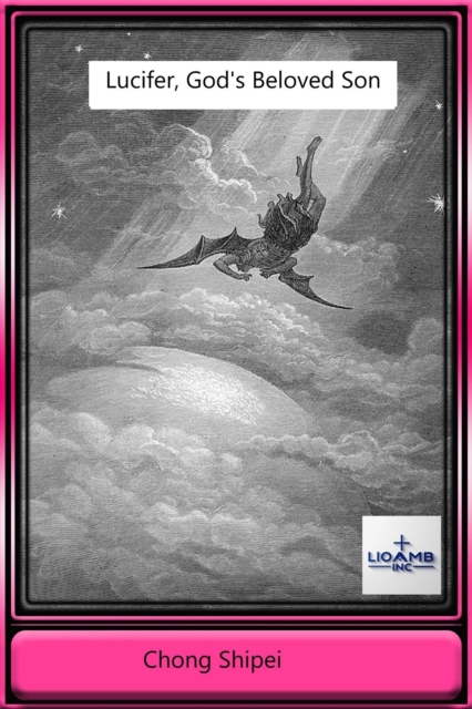 Lucifer, God's Beloved Son
