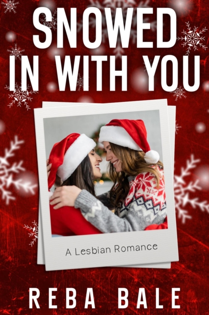 Snowed in with You