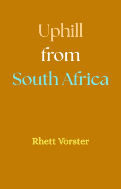 Uphill from South Africa
