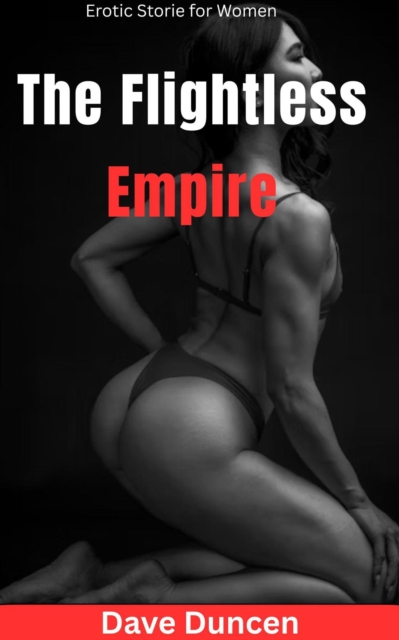Flightless Empire : A Romantic Novel