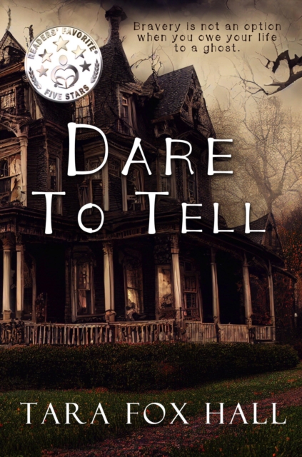 Dare to Tell