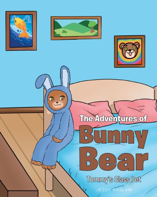Adventures of Bunny Bear: Tommy's Class Pet