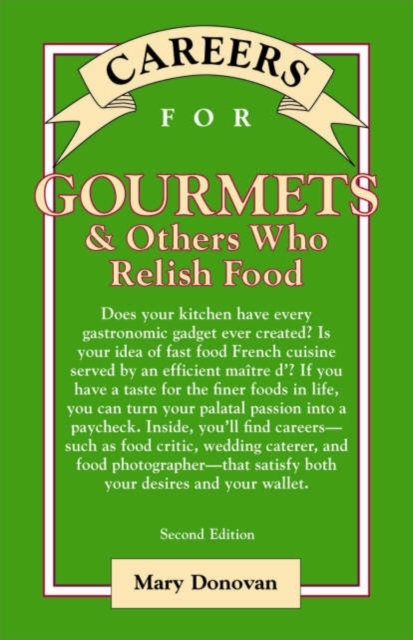 Careers for Gourmets & Others Who Relish Food, Second Edition