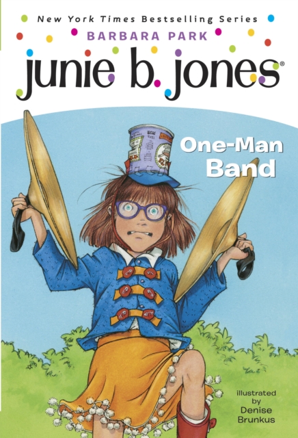 Junie B. Jones #22:  One-Man Band