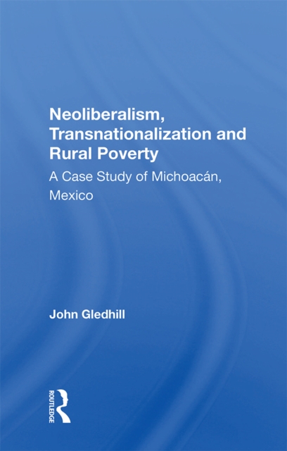 Neoliberalism, Transnationalization and Rural Poverty