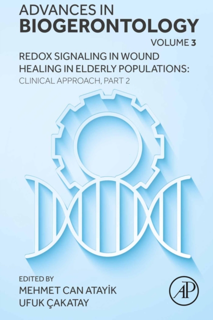 Redox Signaling in Wound Healing in Elderly Populations: Clinical Approach, Part 2