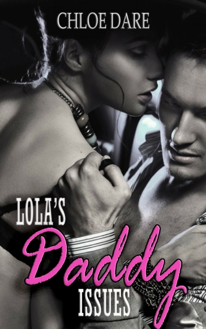 Lola's Daddy Issues