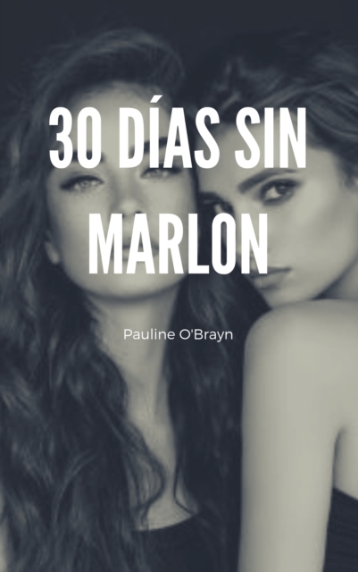 30 dias sin Marlon