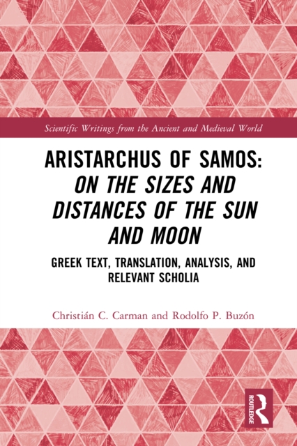 Aristarchus of Samos: On the Sizes and Distances of the Sun and Moon