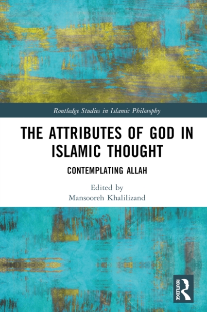 Attributes of God in Islamic Thought