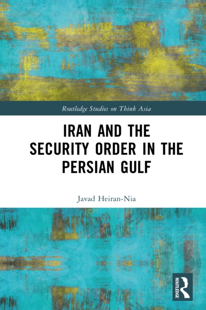 Iran and the Security Order in the Persian Gulf