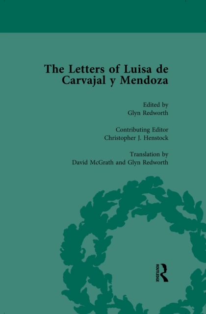 Letters of Luisa de Carvajal y Mendoza Vol 1