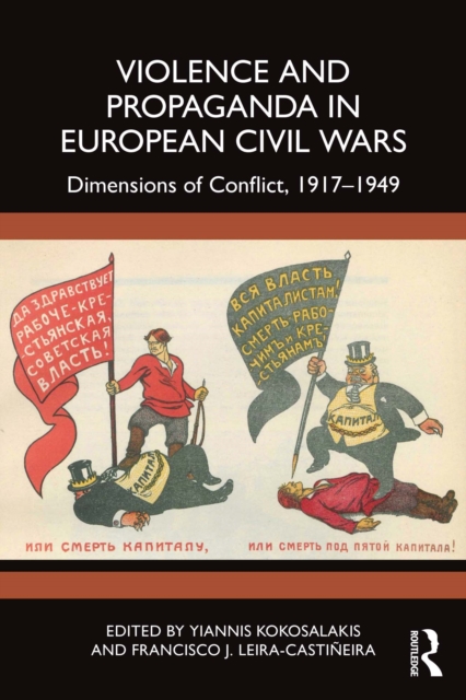 Violence and Propaganda in European Civil Wars