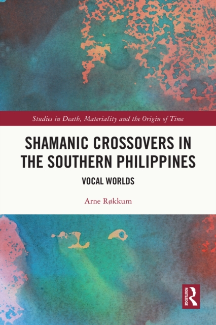 Shamanic Crossovers in the Southern Philippines
