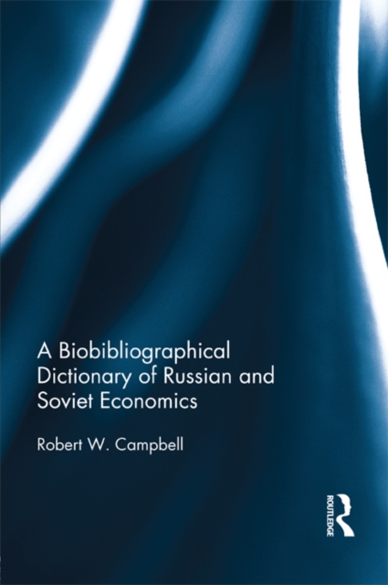 Bibliographical Dictionary of Russian and Soviet Economists