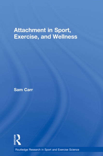 Attachment in Sport, Exercise and Wellness