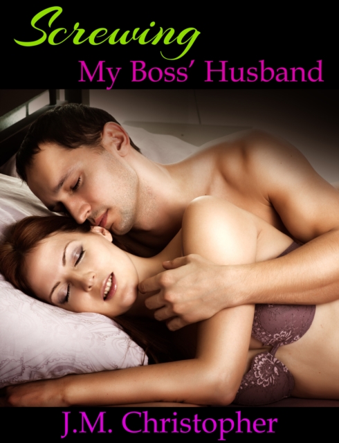 Screwing My Boss' Husband