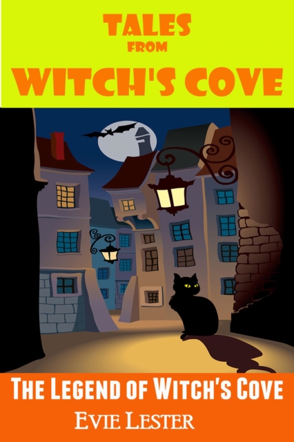 Legend of Witch's Cove (Tales from Witch's Cove)