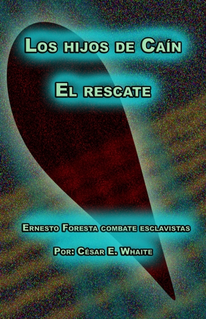 Los hijos de Cain - El rescate