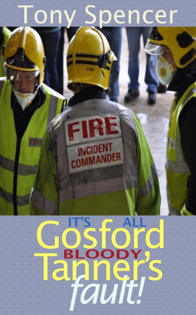 It's All Gosford &quote;Bloody&quote; Tanner's Fault!